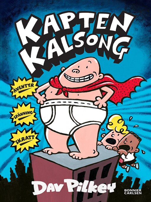 Titeldetaljer för Kapten Kalsong av Dav Pilkey - Tillgänglig